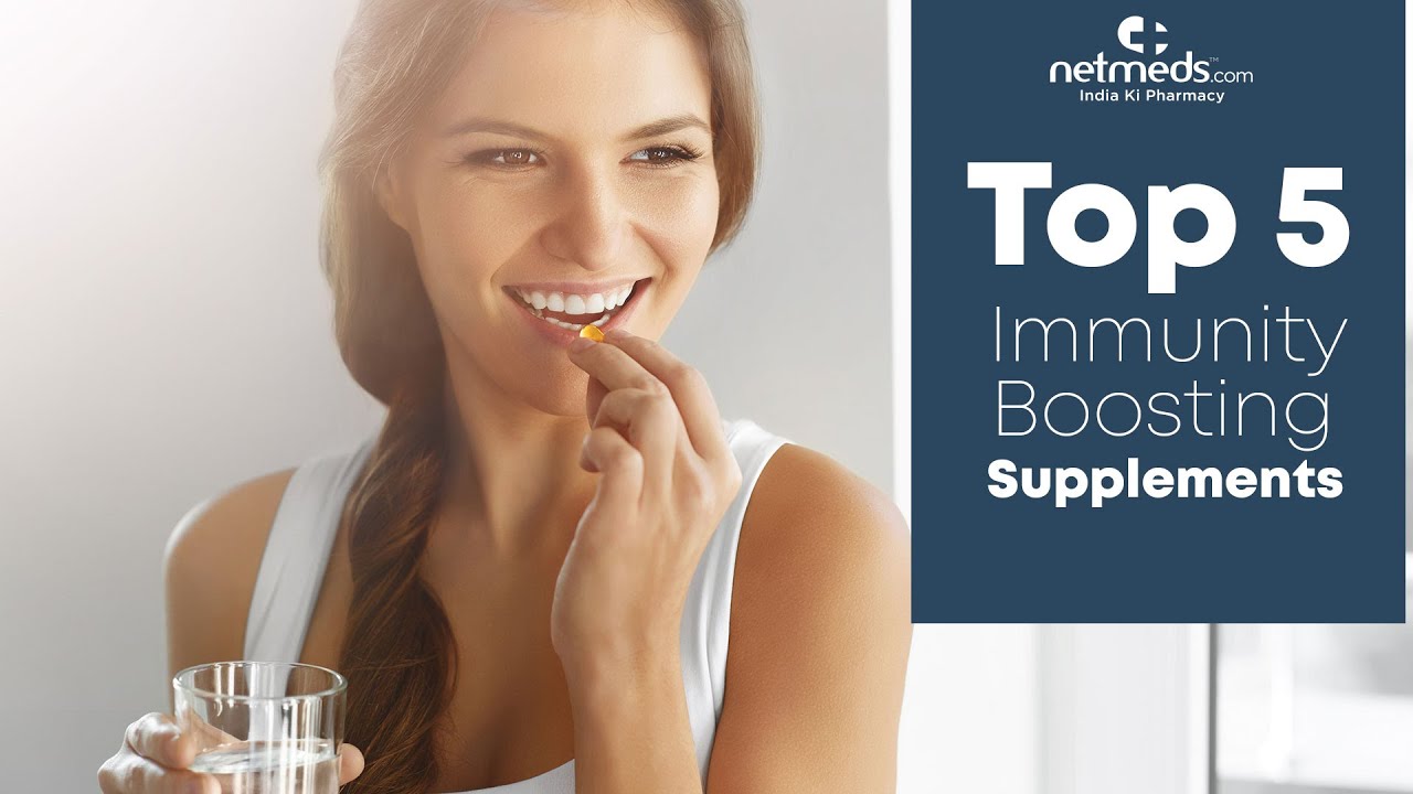 Top 5 Immunity Boosting Supplements