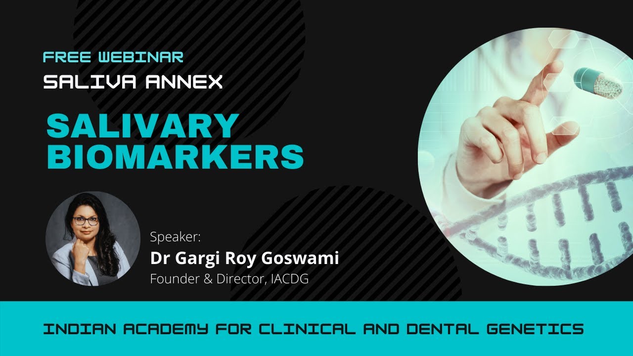 SALIVA ANNEX: All About Salivary Biomarkers