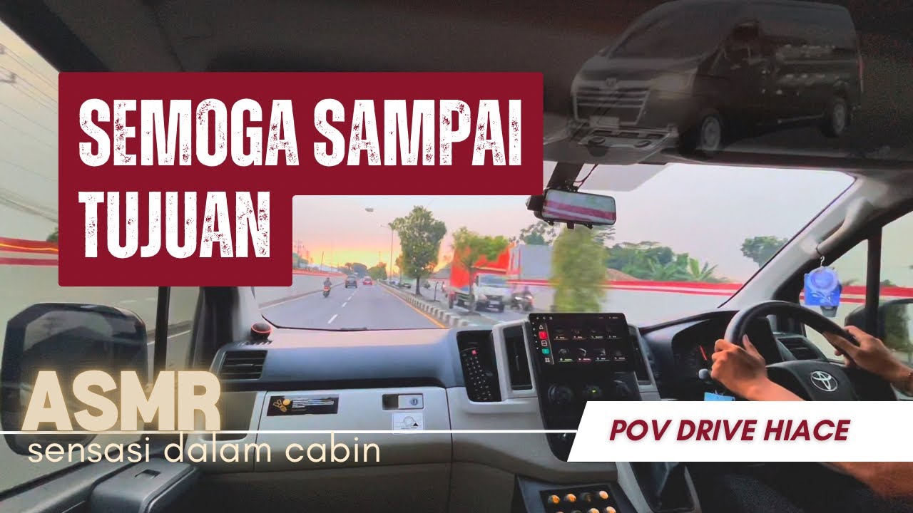 POV DRIVE HIACE PREMIO,semoga sampai tujuan,ASMR in cabin car ( DRIVING )