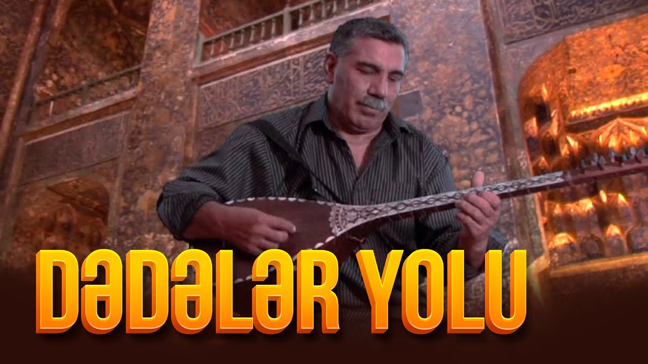 Dədələr yolu / Sənədli film / Zəlimxan Yaqub / 2009