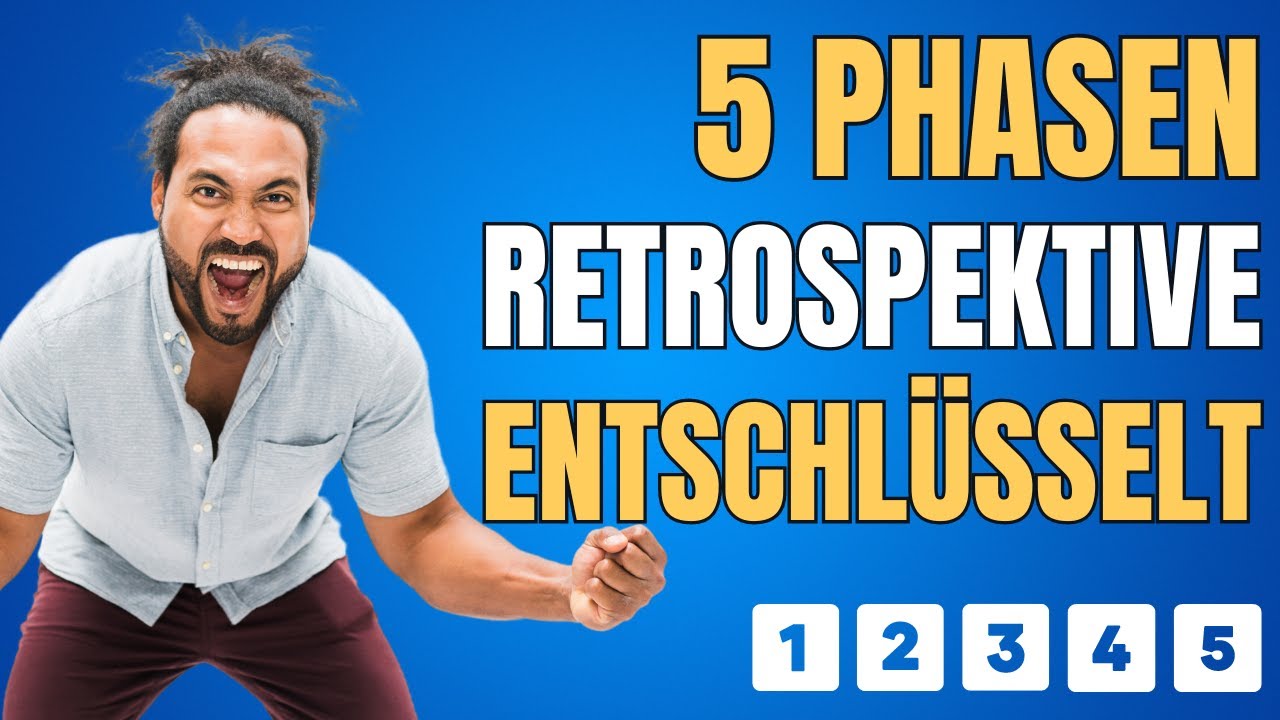 Die 5 Phasen einer Sprint Retrospektive entschl&uuml;sselt!