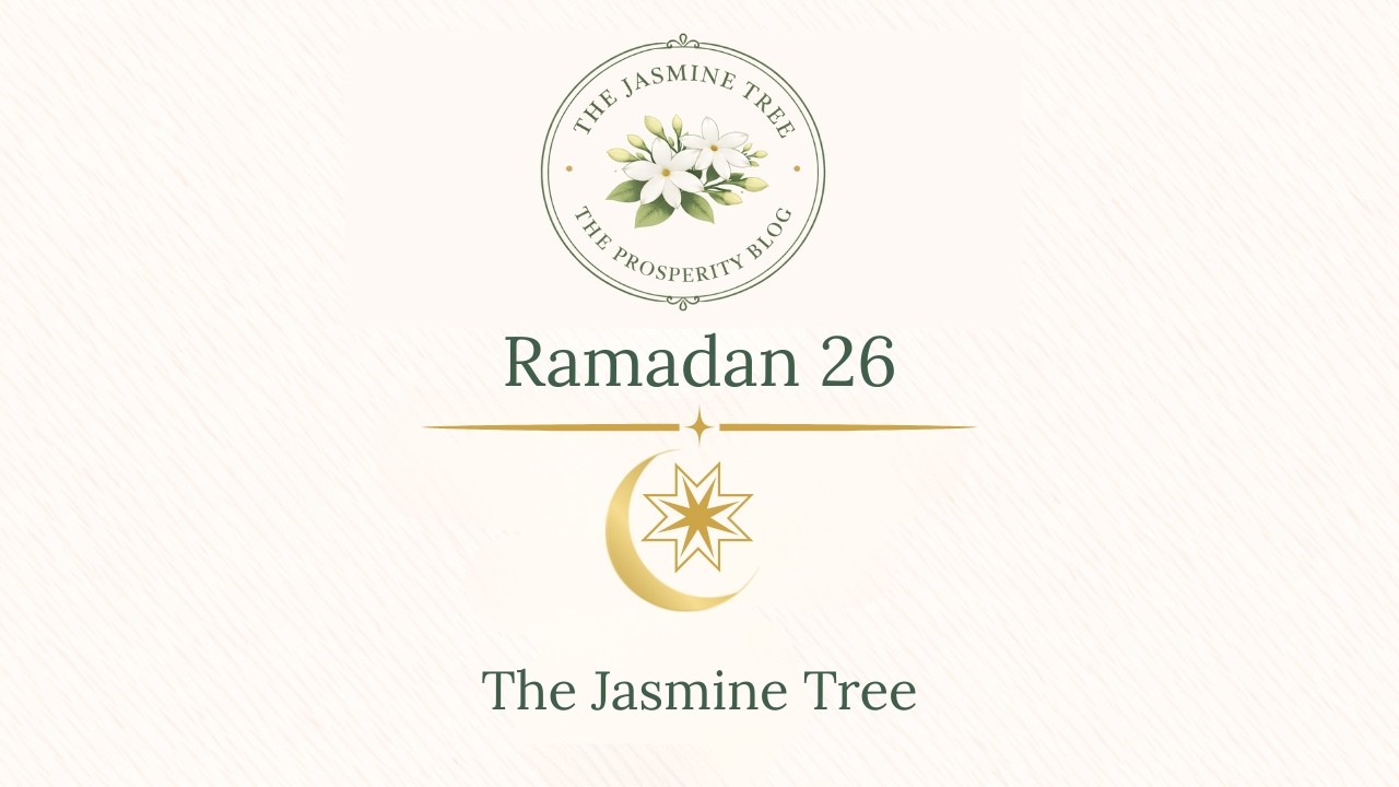 Bloom & Grow Ramadan 26