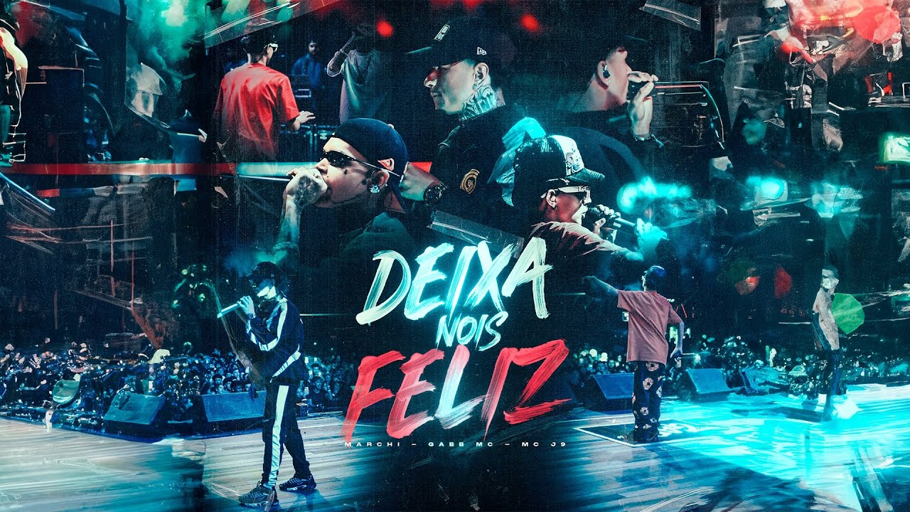Marchi, Gabb Mc , Mc J9 - Deixa Nois Feliz