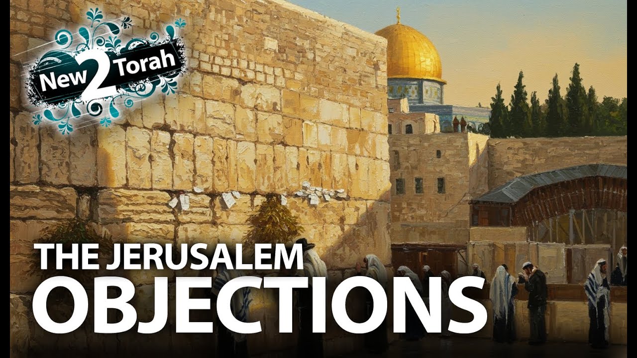The Jerusalem Objections - Revelation 18