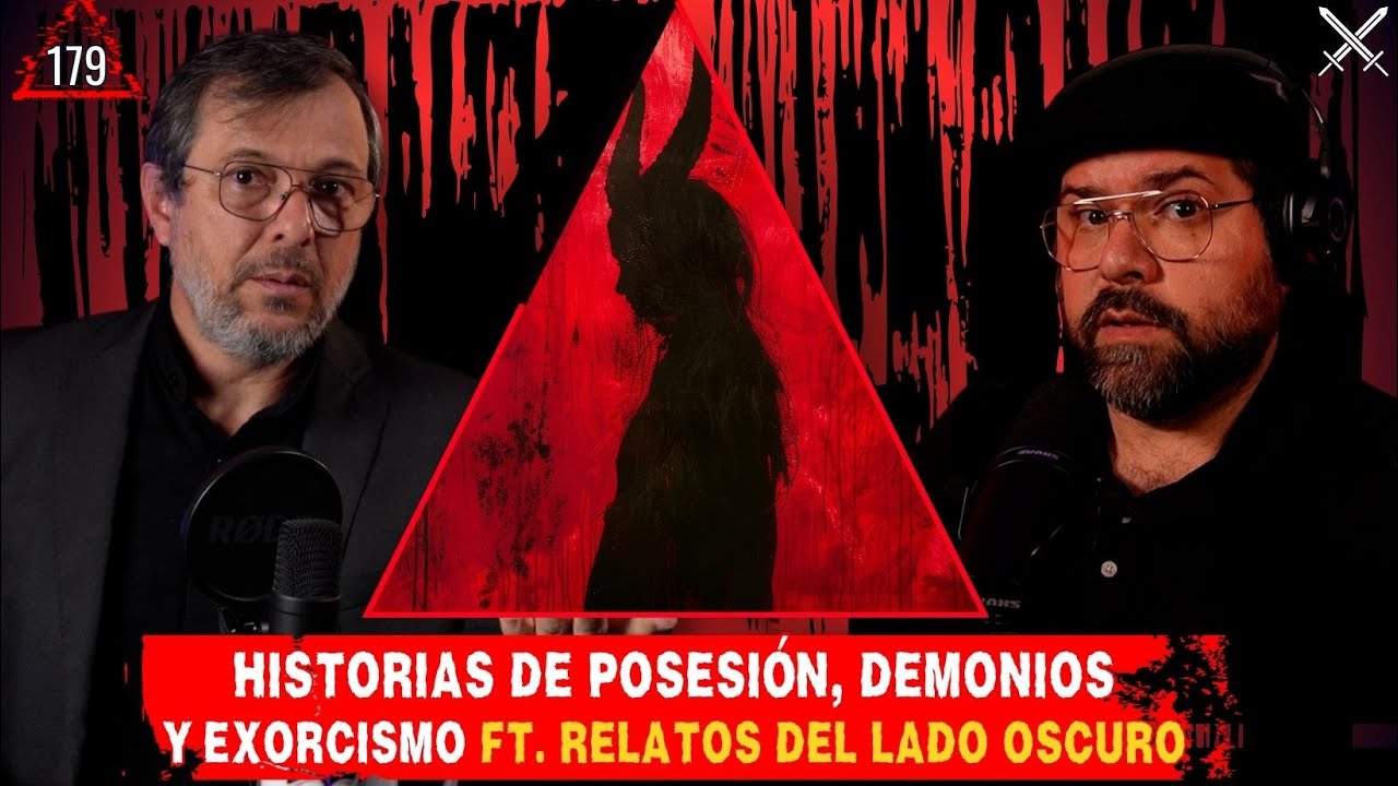 Historias de posesi&oacute;n, demonios y exorcismos | Ft.  @RelatosdelLadoOscuro   EP 179