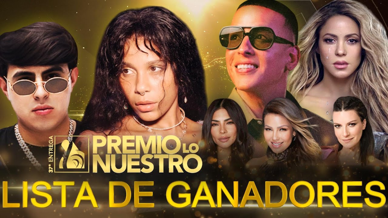 Premio Lo Nuestro 2025 Lista Completa de GANADORES 🎶Shakira fue la artista con más Galardores