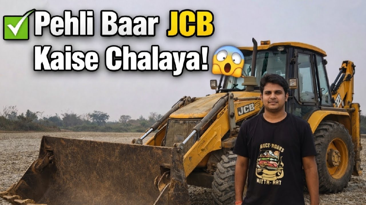 HOW TO DRIVE JCB 😆BACKHOE LOADER FIRST TIME 🚜😁😱😅 MAZA AGAYA ✨😁 RIVER SIDE 
