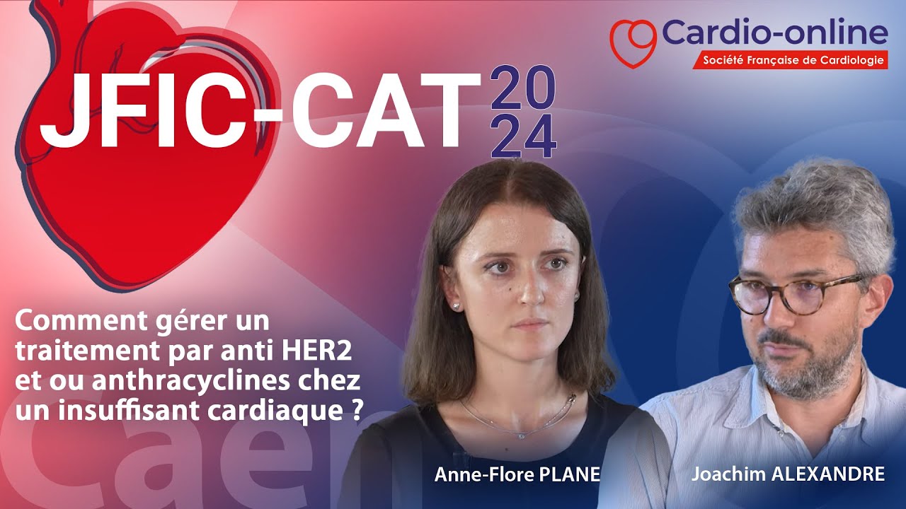 Comment gérer un traitement par anti HER2 et ou anthracyclines chez un insuffisant cardiaque ?