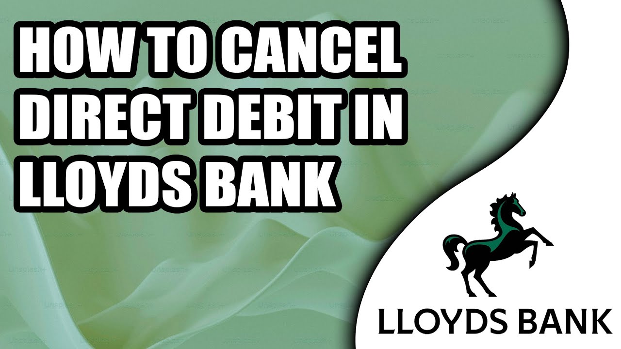 How to Cancel Direct Debit in Lloyds bank