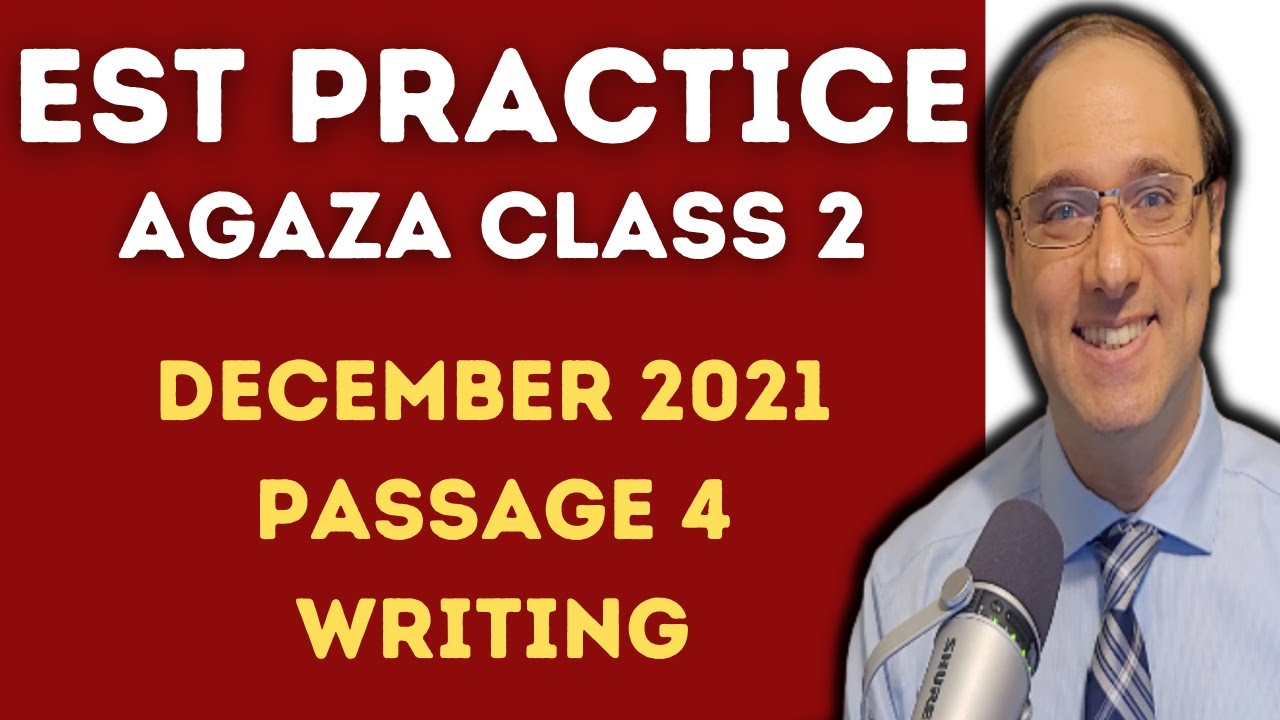 Real EST Practice EST December 2021 Passage 4 Writing