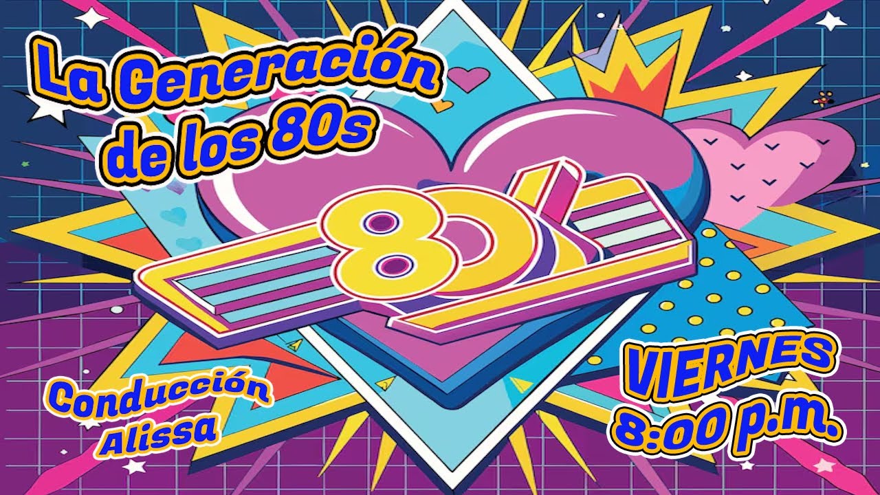 La Generacion de los 80s  (14)