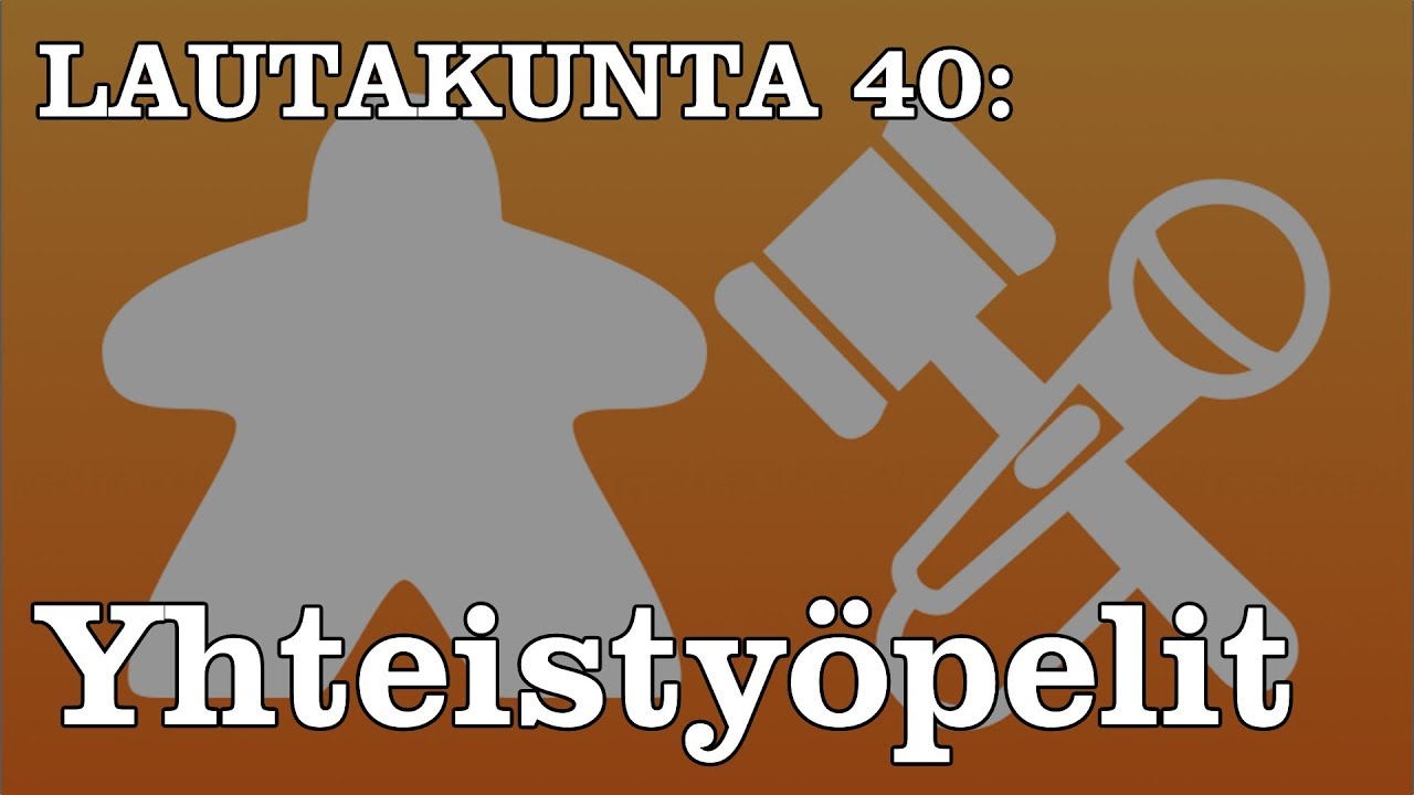 Lautakunta 40: Yhteistyöpelit