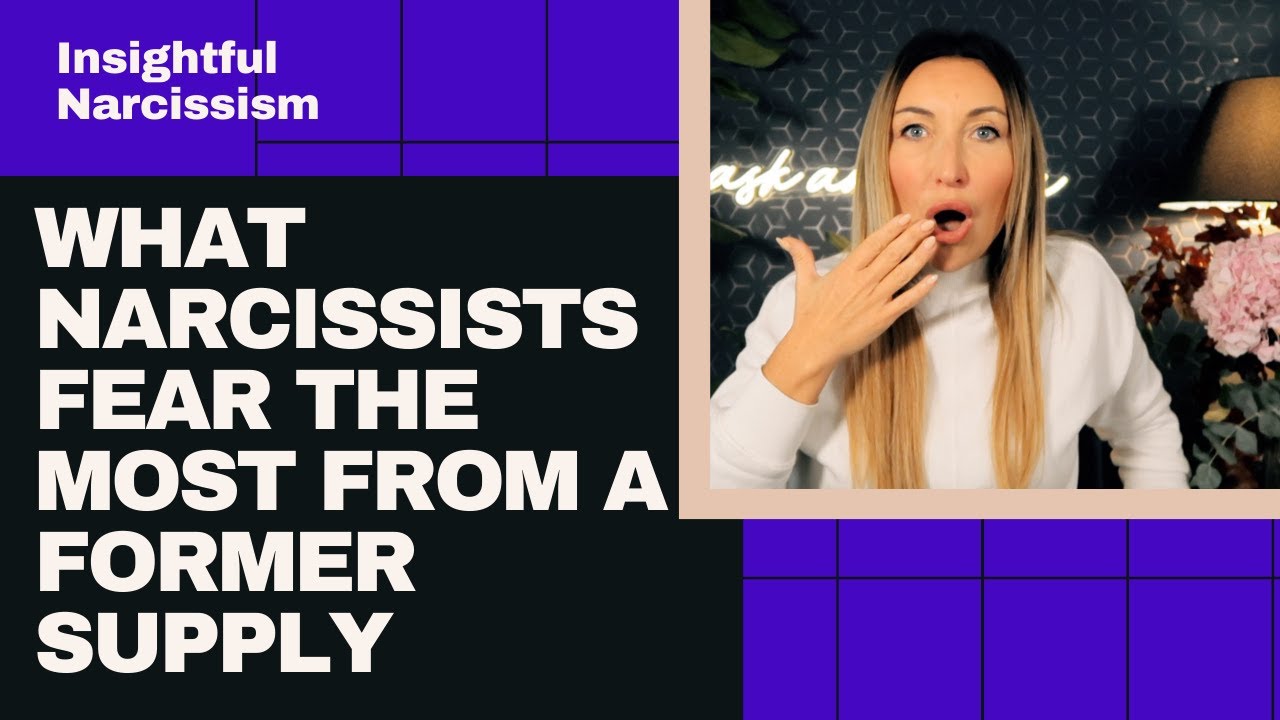 What Narcissists Fear The Most From A Former Supply