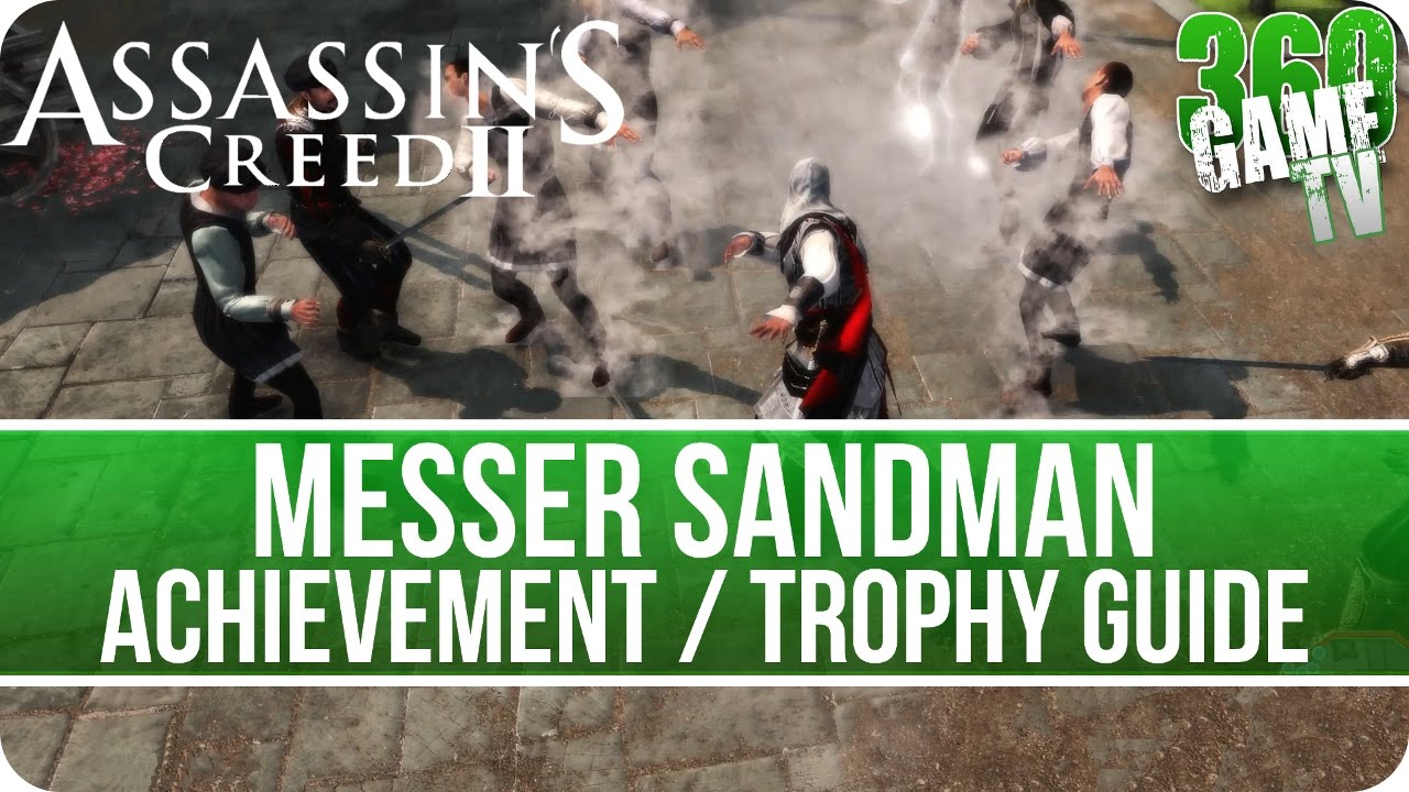 Assassin's Creed II - Messer Sandman Achievement / Trophy Guide (Assassin's Creed Ezio Collection)