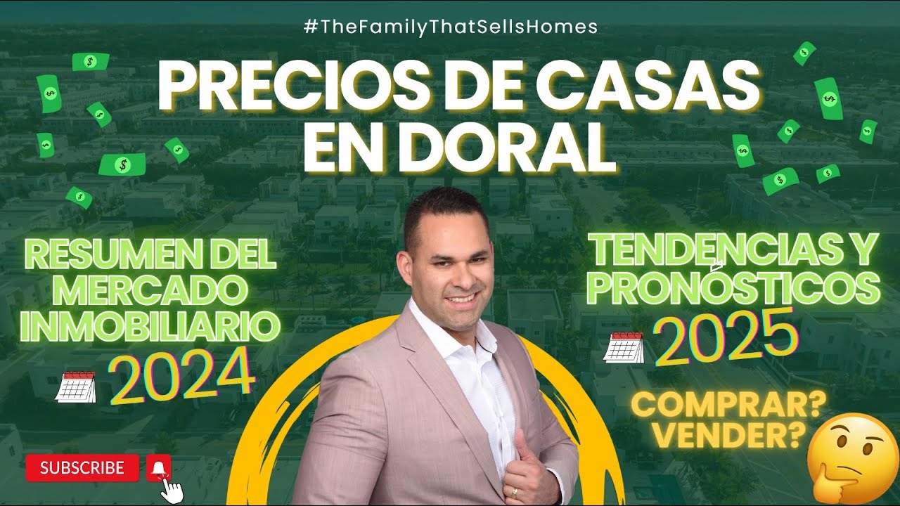 Precios de Casas en Doral | Pronósticos 2025: Resumen del Mercado Inmobiliario 2024
