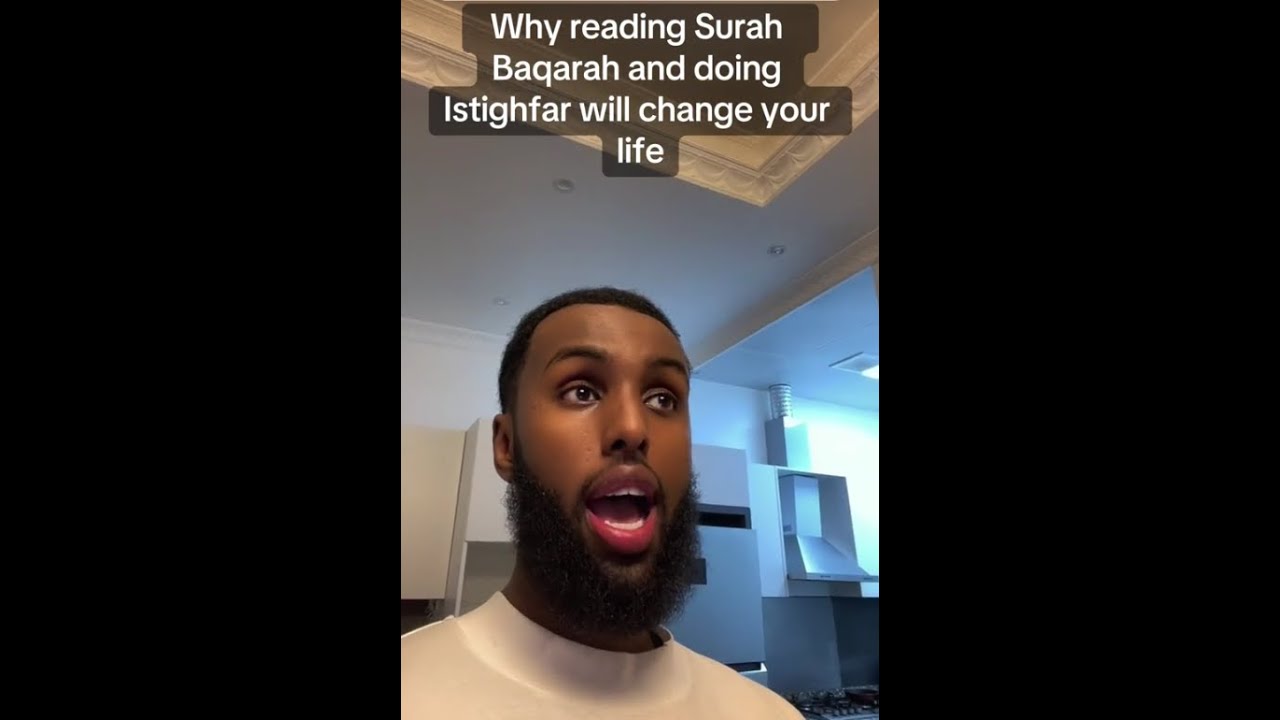 READ SURAH BAQARAH AND ISTIGHFAR!!! IT WILL CHANGE YOUR LIFE!!!