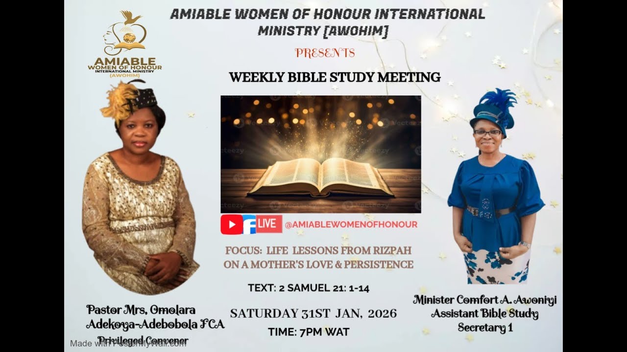 AWOHIM WEEKLY BIBLE STUDY: 31ST JAN 2026: LIFE LESSON FROM RIZPAH ON A MOTHER’S LOVE & PERSISTENCE