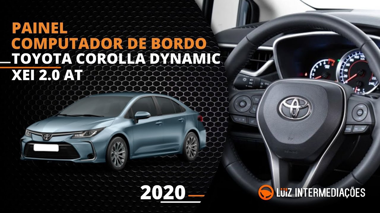 Painel | Computador de bordo | TOYOTA COROLLA DYNAMIC XEI 2.0 AT 2020