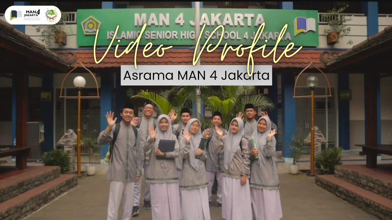 Video Profile Asrama MAN 4 Jakarta Selatan