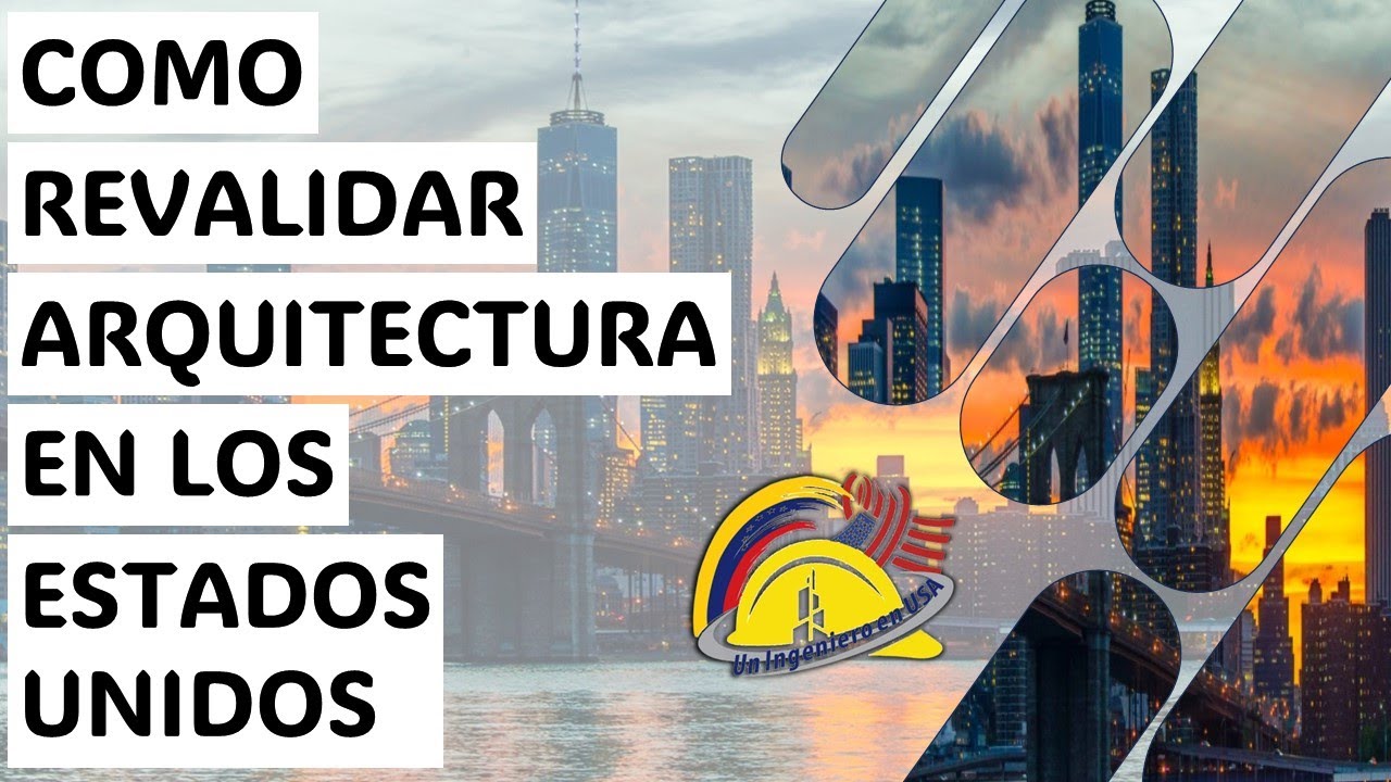 REVALIDA TU CARRERA DE ARQUITECTURA EN USA (GUIA PDF INCLUIDA + TESTIMONIO)