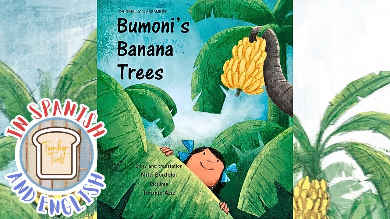 Bumoni's Banana Trees Read Aloud Book, Bilingual Books, Spanish & English Children Books, Education