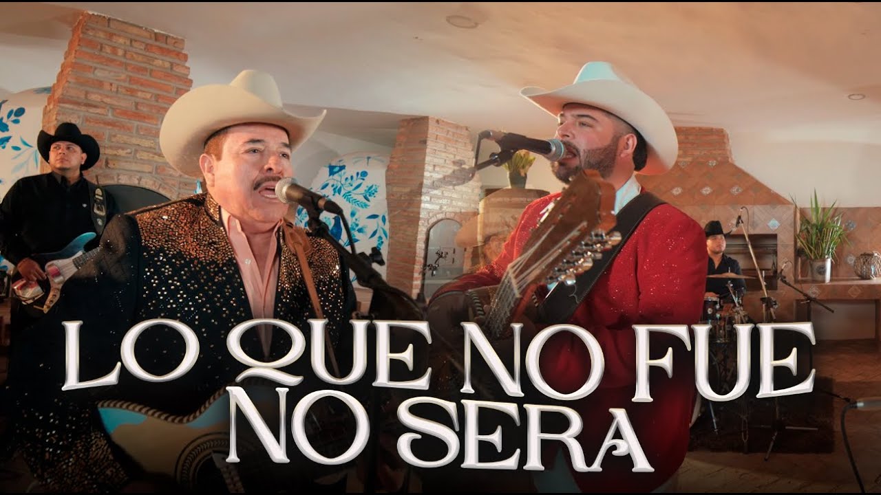 Lo Que No Fue No Sera - Chuy Vega Ft. Chuy Vega Jr 