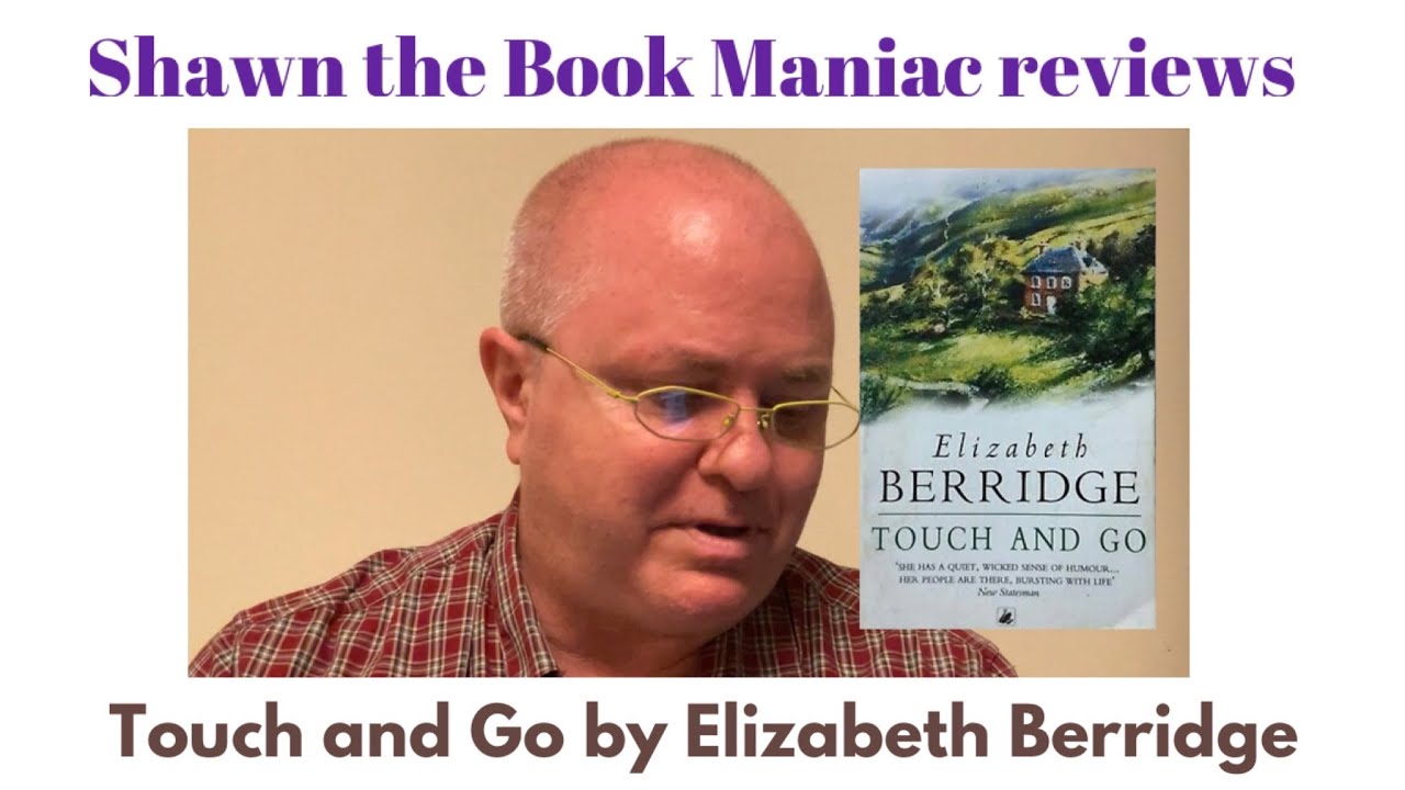 Shawn the Book Maniac reviews Touch and Go by Elizabeth Berridge