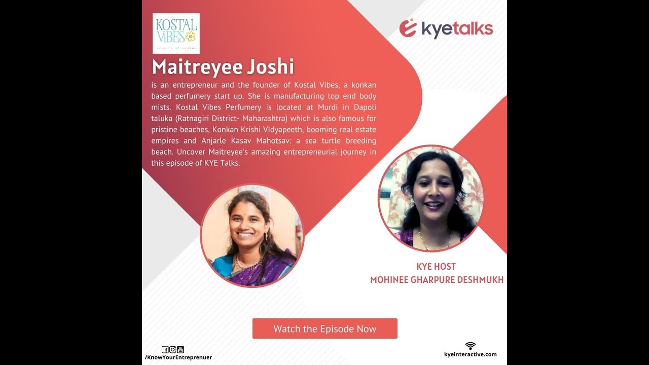 KYE Talks with Maitreyee Joshi, Founder of Kostal Vibes