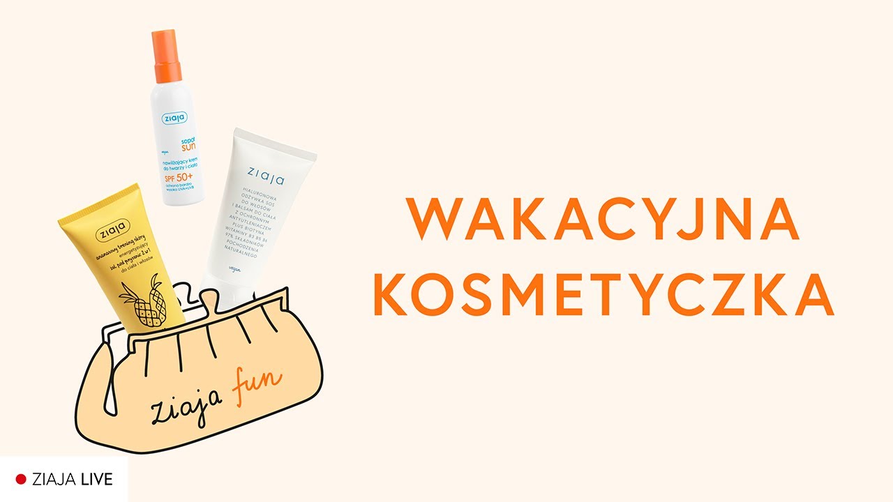 Ziaja LIVE - wakacyjna kosmetyczka