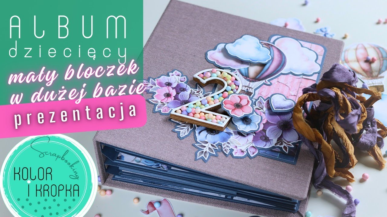 album DZIECIĘCY | mały bloczek w dużej bazie | prezentacja #fotoalbum #scrapbooking #diy