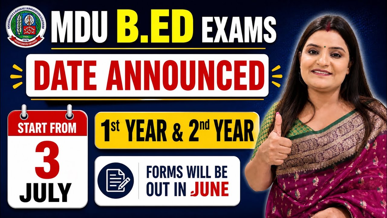 MDU B.Ed Exam Date 2026 Out Now 📢 Exams Start From 3 July | Form Dates in June