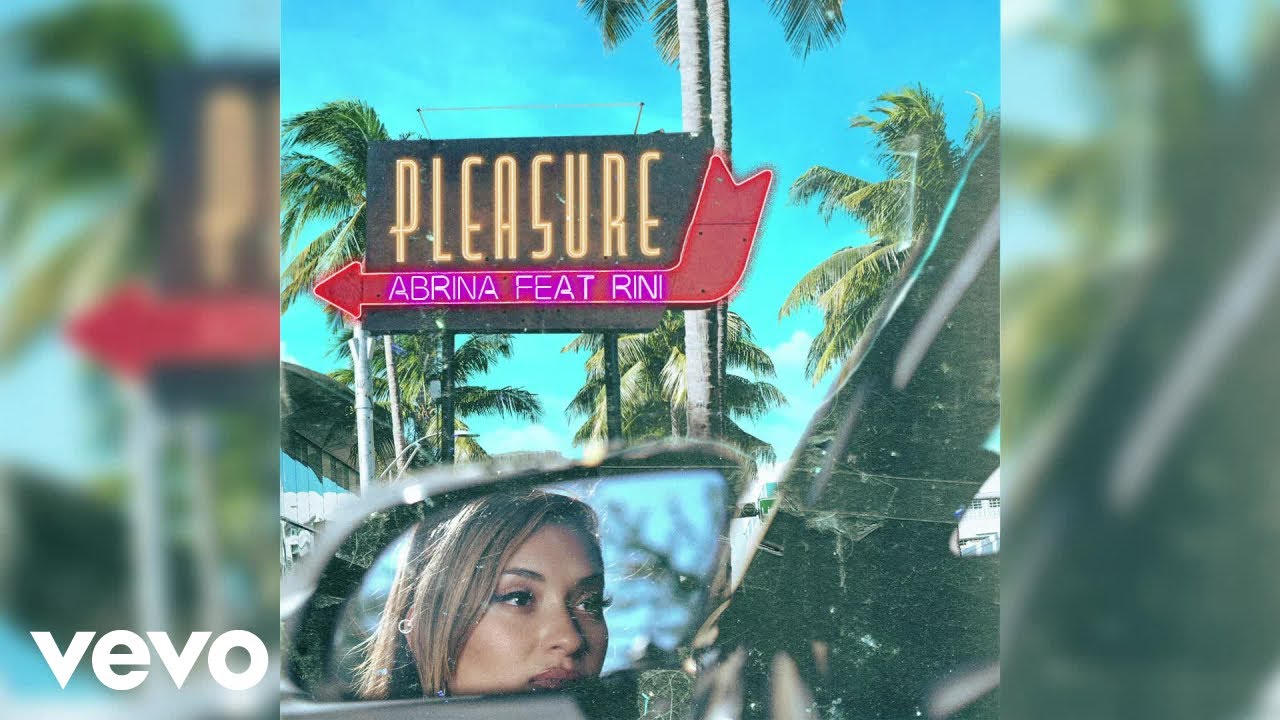 Abrina - Pleasure ft. RINI