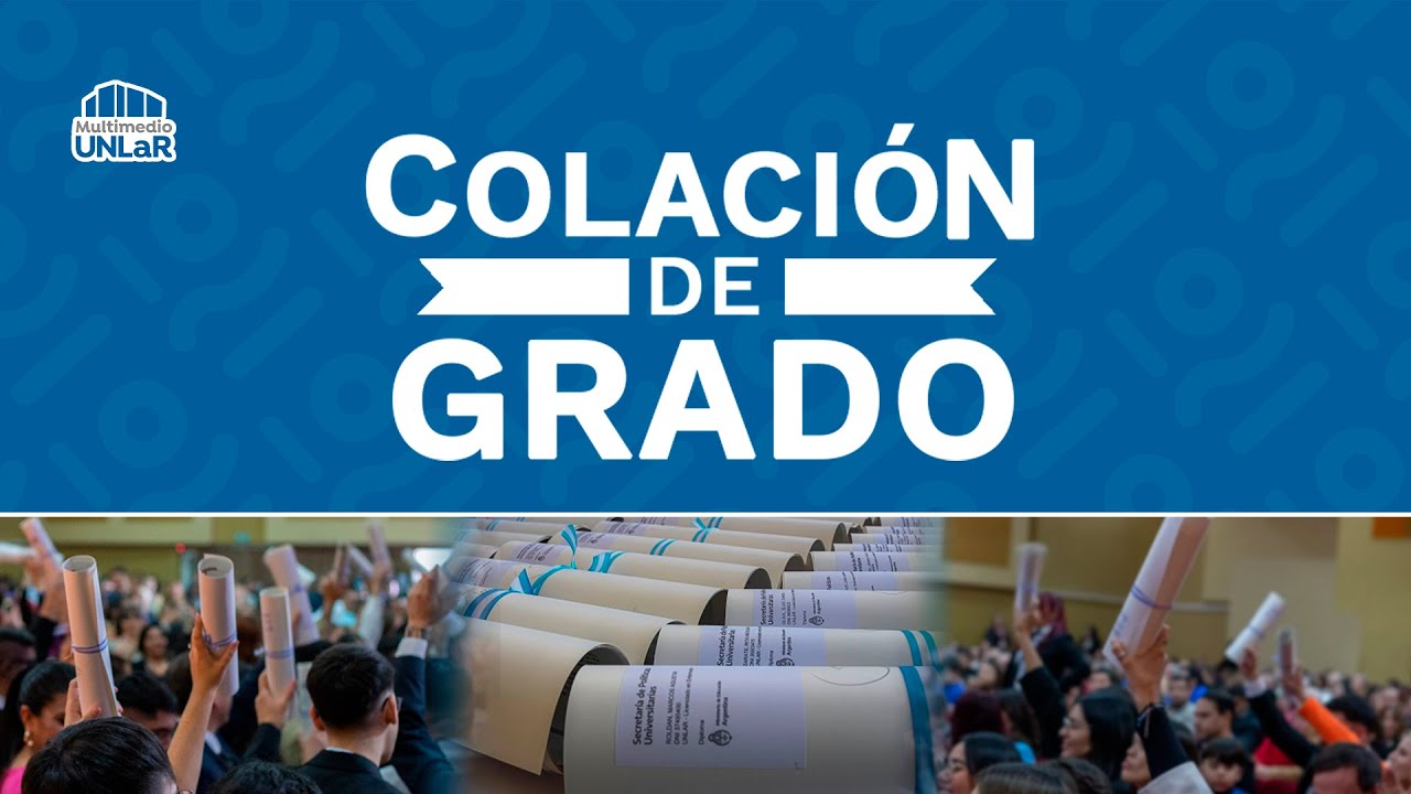 [VIVO] Colaci&oacute;n de grado UNLAR Septiembre 2025
