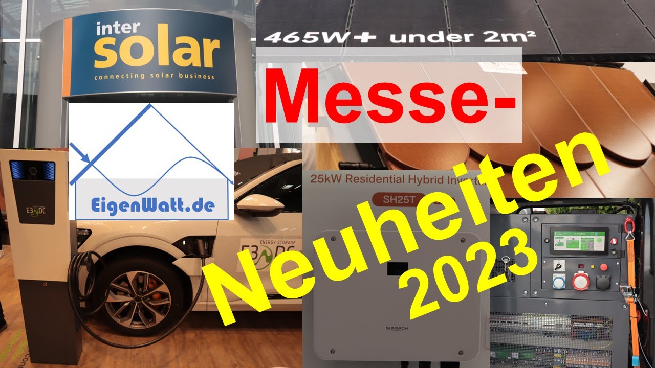 Messe-Rundgang mit News zu PV-Modulen, Wechselrichtern, Speichern, Wallboxen auf der Intersolar 2023