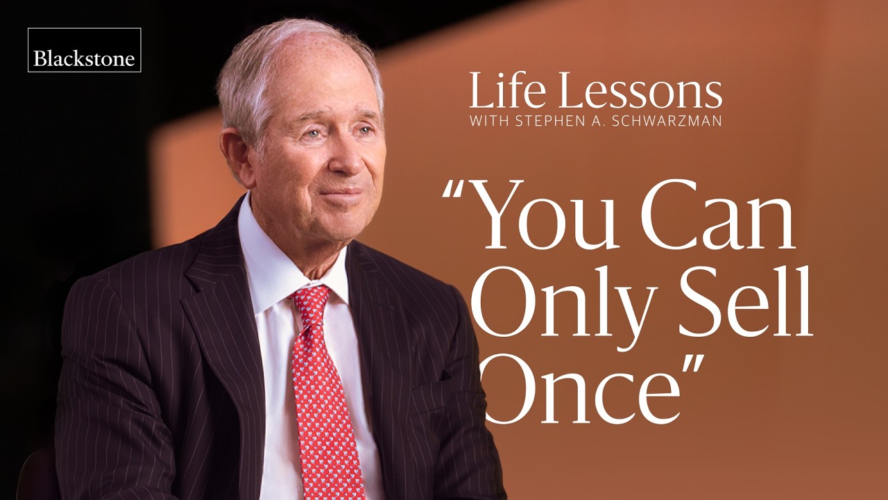 Behind the Scenes of Building Blackstone: Life Lessons with Stephen A. Schwarzman