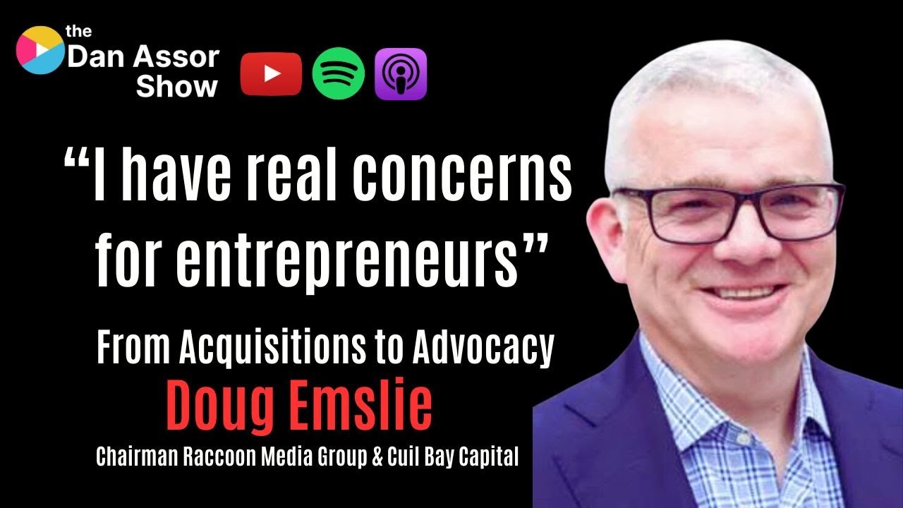 From Acquisitions to Advocacy: Doug Emslie, Chairman Cuil Bay Capital & Raccoon Media Group