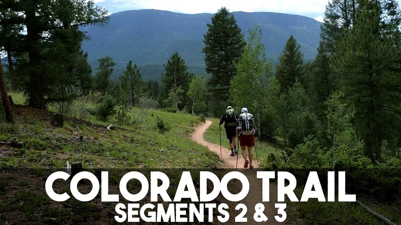 Backpacking the Colorado Trail: Segments 2 & 3