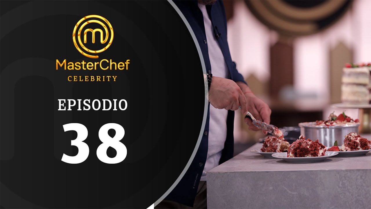 EPISODIO 38 | Temporada 01 | MASTERCHEF CELEBRITY BOLIVIA
