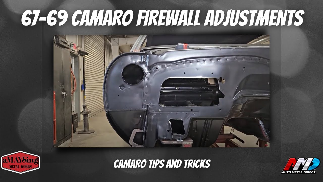 67 - 69  Camaro Firewall Adjustments and Measurements