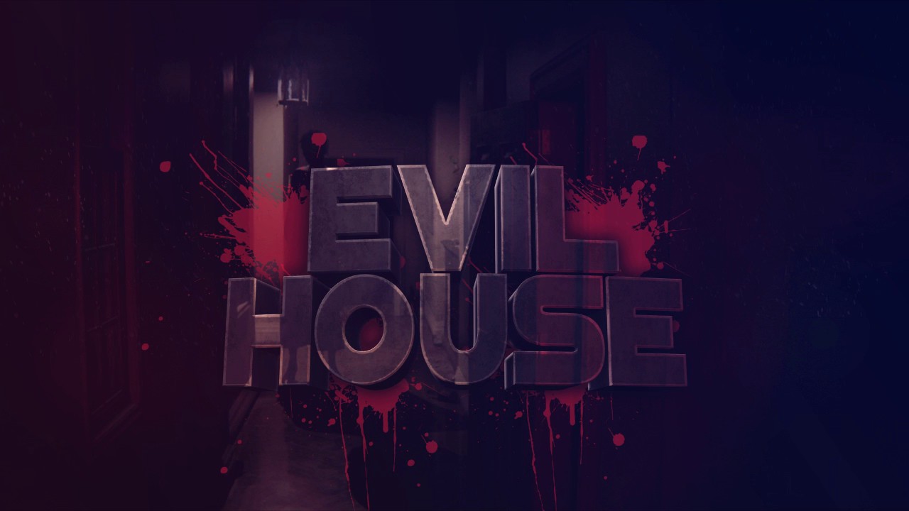 ПРЕМЬЕРА!!! EVIL HOUSE - 06.07.17
