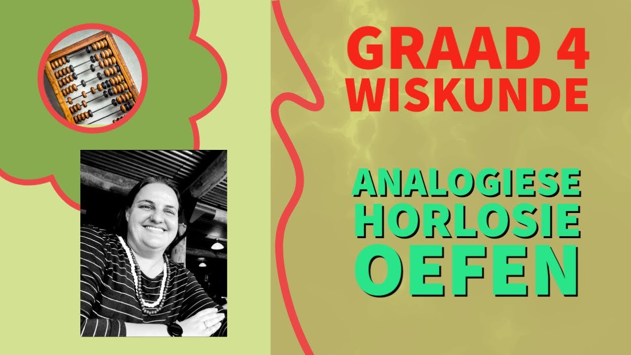 Graad 4 Wiskunde - Analogiese Horlosie