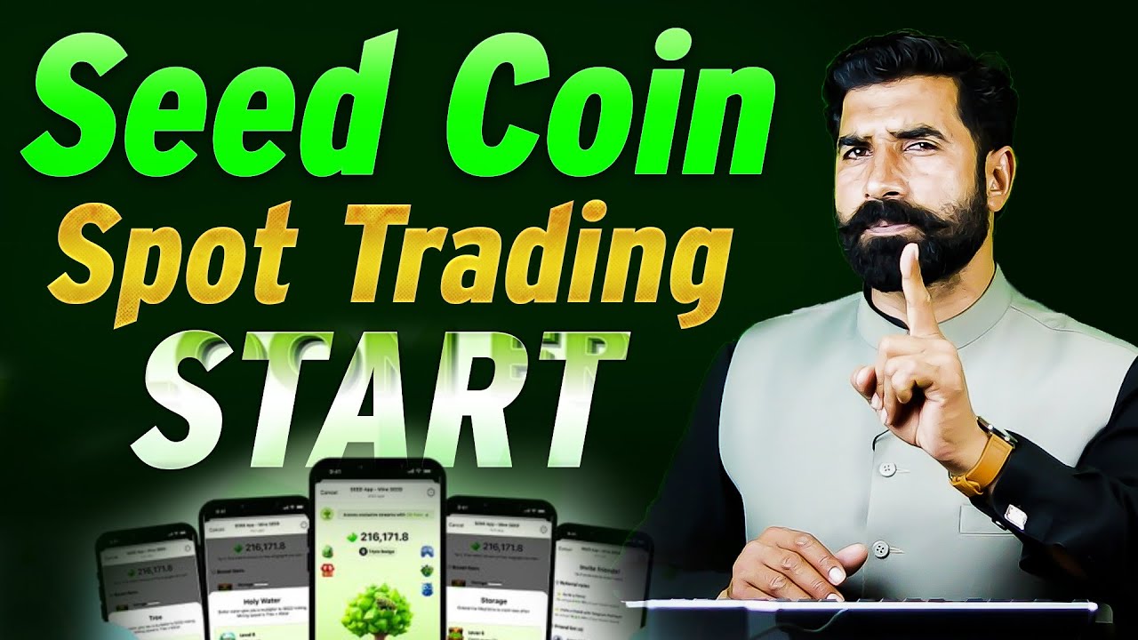 Seed Spot Trading | Seed Coin Price Prediction | Seed Premarket Price | Seed Airdrop | albarizone