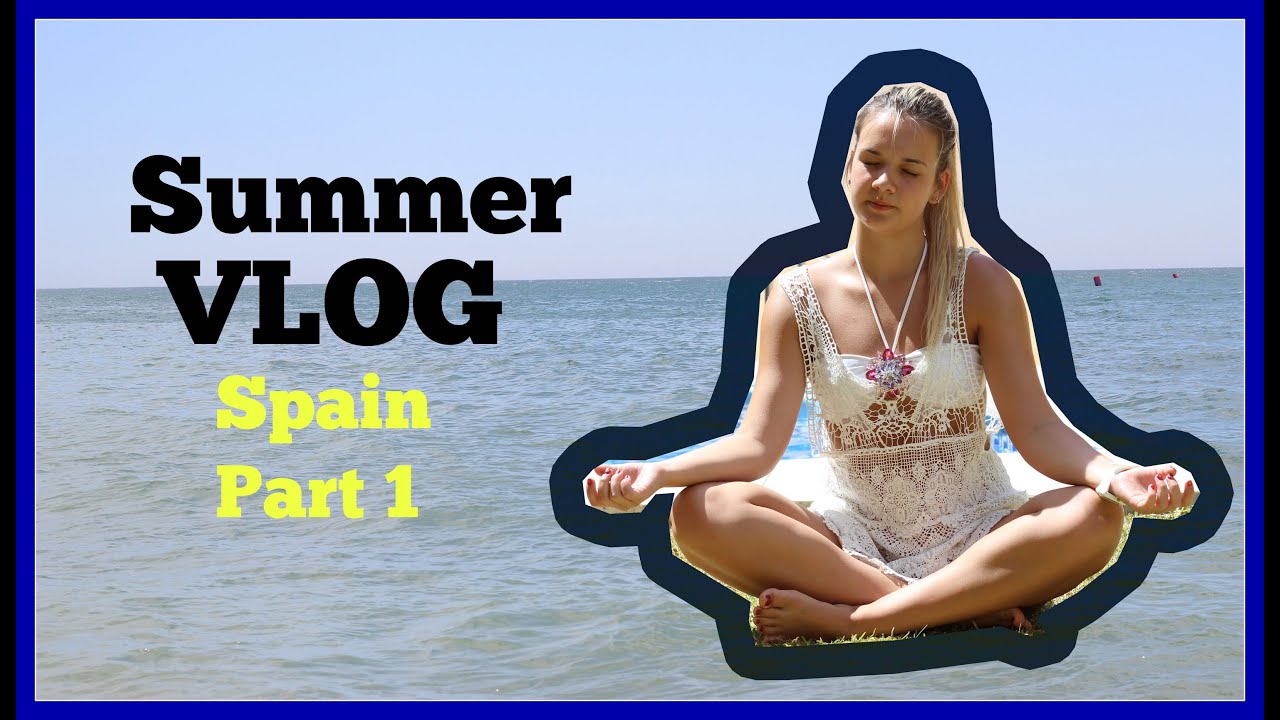 ♡Испания♡Первый VLOG|| АКВАПАРК, ЛЕПС И У КОГО-ТО РУКИ ИЗ ЖОПЫ || Кристина Ермакова