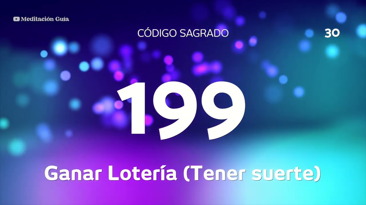 Codigo Sagrado 199 | Codigo para ganar loteria