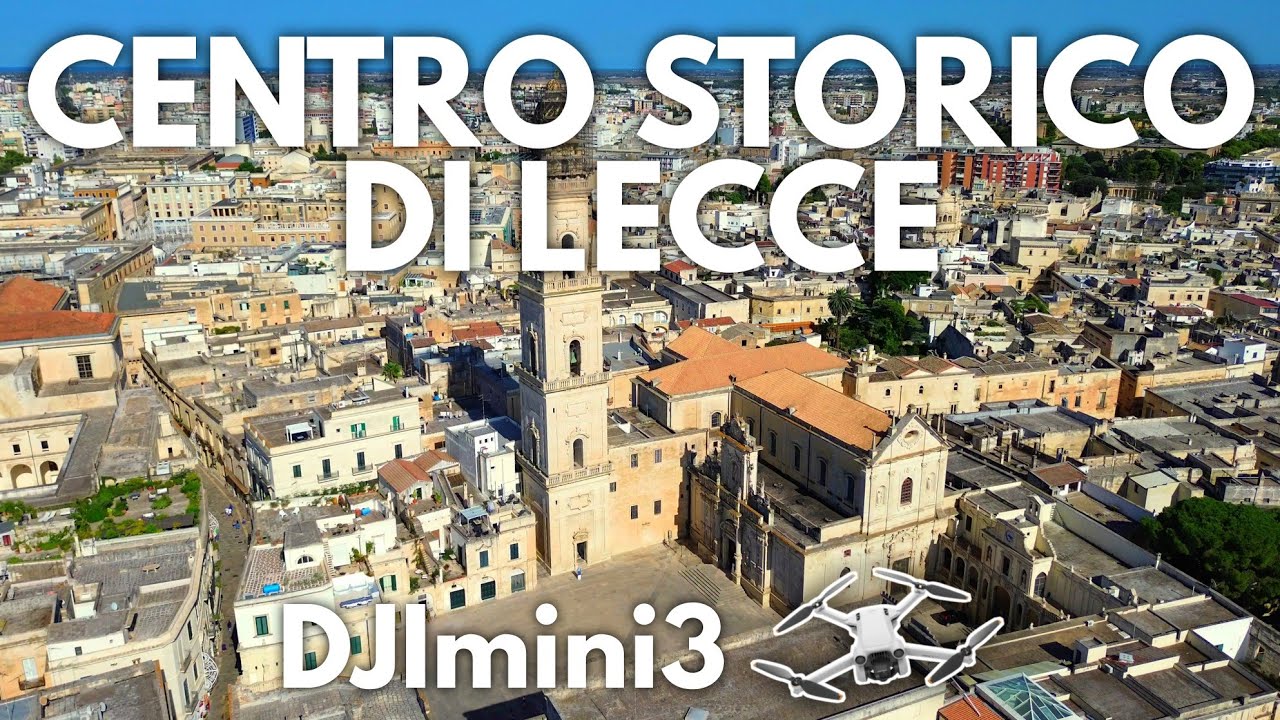CENTRO STORICO DI LECCE  - DJImini3
