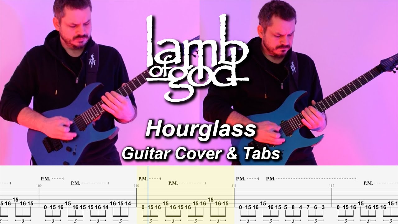 Hourglass - Guitar Cover & Tabs - Lamb of God [Instrumental]