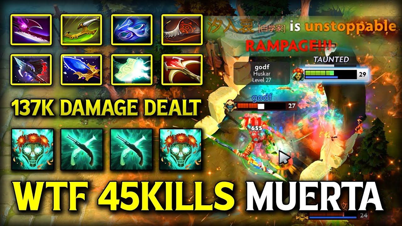 WTF 45KILLS LATE GAME BOSS Muerta | 137K Damage Dealt EPIC Double RAMPAGE Mode 7.40b Dota 2