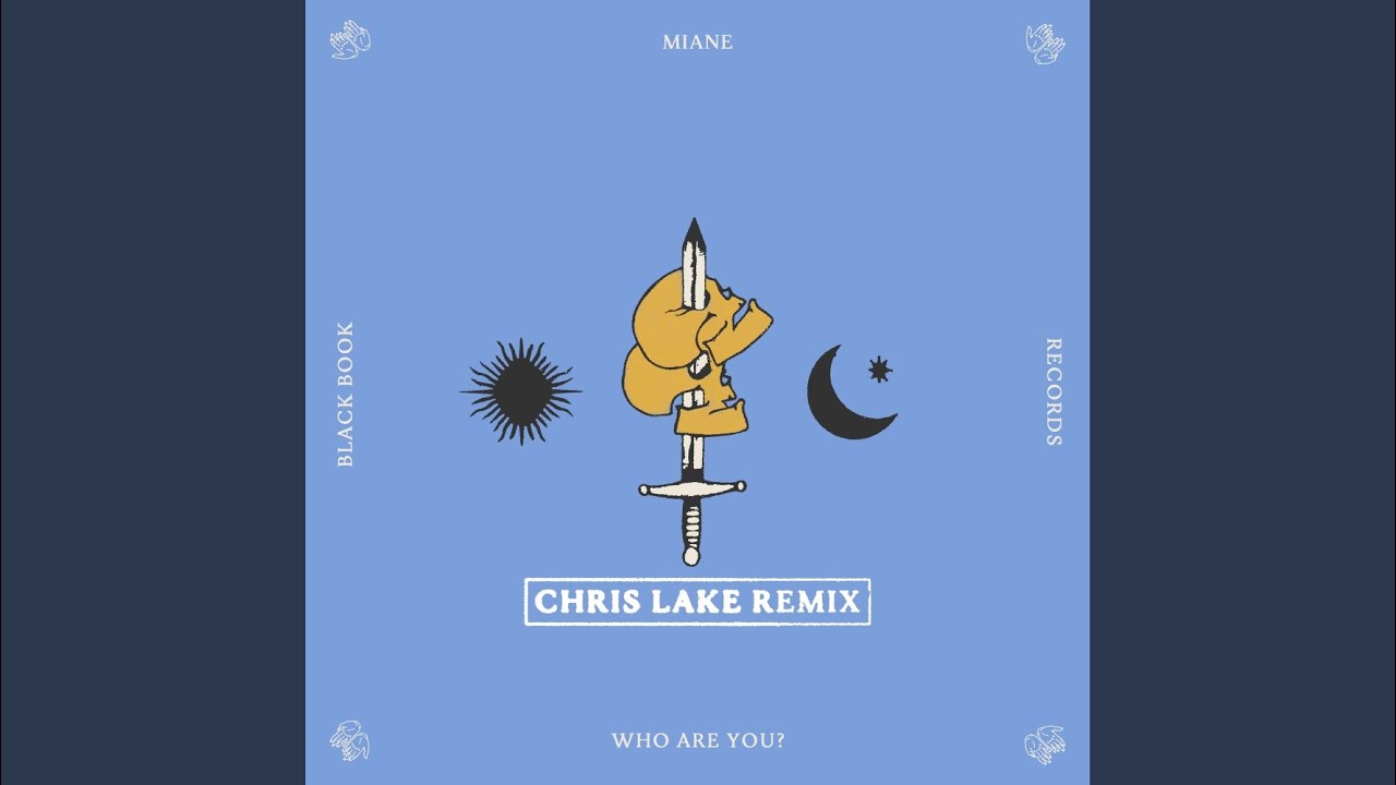 Who Are You? (Chris Lake Remix)