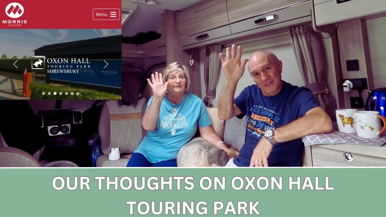OUR THOUGHTS ON OXON HALL TOURING PARK