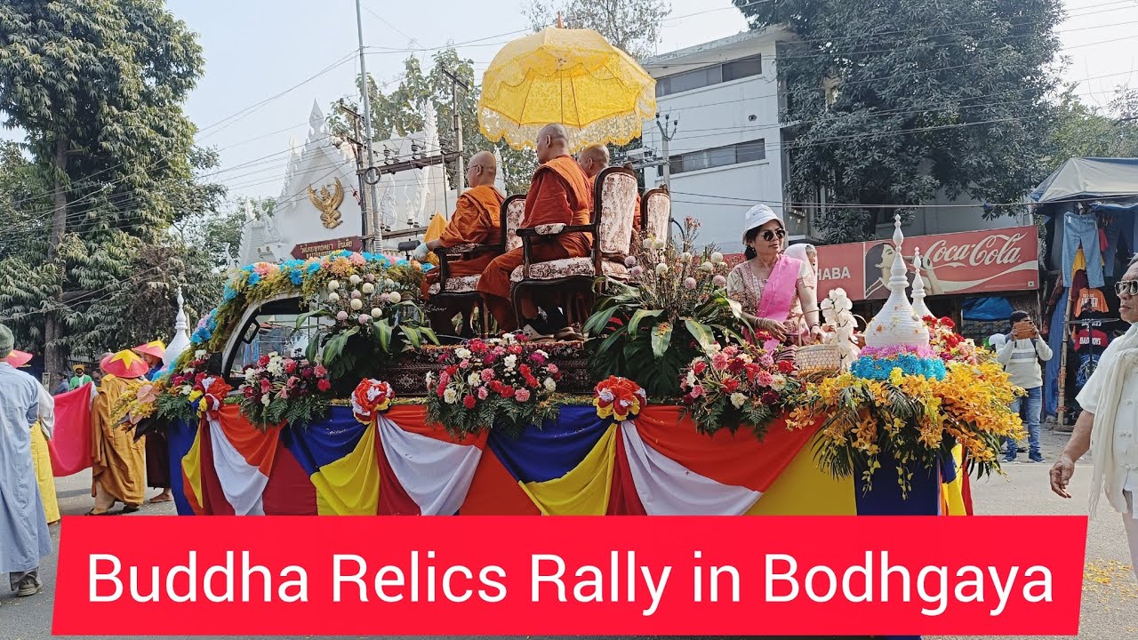 Buddha Relics Rally| Bodhgaya, 2026| Buddha Dhatu| 